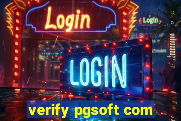 verify pgsoft com